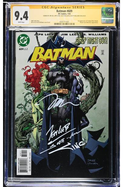 KEY COMIC: BATMAN #609 CGC SS 9.4 FIRST PRINT FIRST APPEARANCE OF HUSH SIGNED BY JIM LEE, JEPH LOEB, ALEX SINCLAIR & SCOTT WILLIAMS ( 4 SIGNATURES )