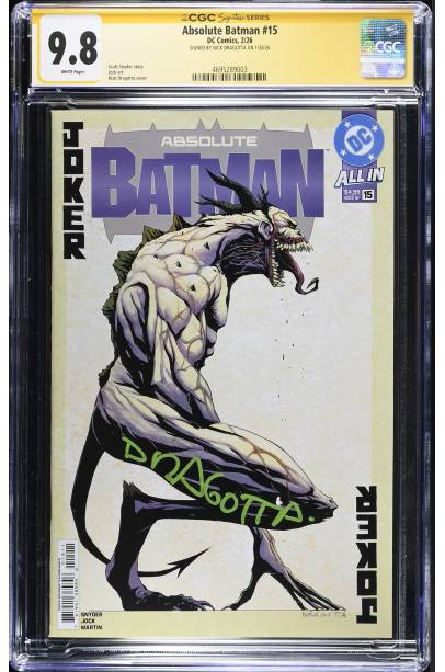 Absolute Batman #15 FIRST PRINT 1ST ABSOLUTE JOKER CGC 9.8 SIGNED BY NICK DRAGOTTA