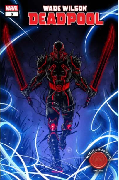 WADE WILSON: DEADPOOL #6 LUCIANO VECCHIO KNULLBUSTER VARIANT WADE WILSON: DEADPOOL #6 LUCIANO VECCHIO KNULLBUSTER VARIANT