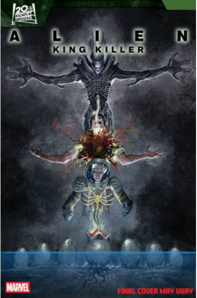 ALIEN: KING KILLER #3 JUAN FERREYRA VARIANT