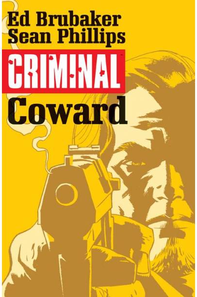 CRIMINAL TP VOL 01 COWARD
