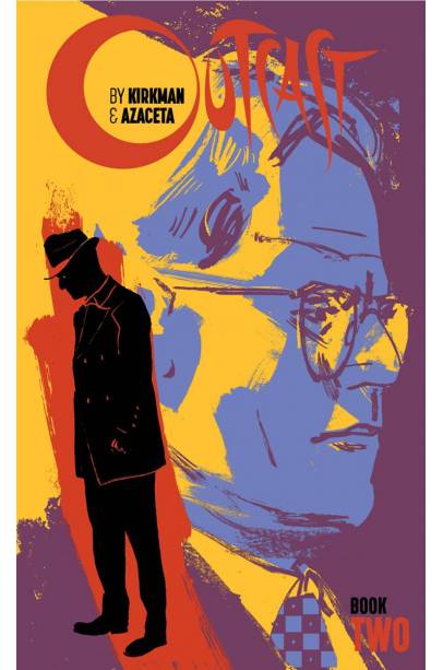 OUTCAST BY KIRKMAN & AZACETA HC BOOK 02