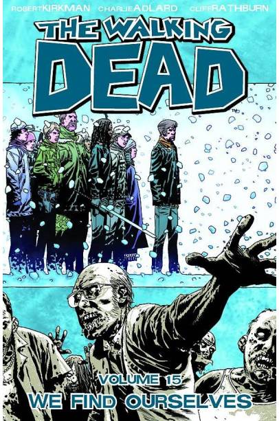 WALKING DEAD TP VOL 15 WE FIND OURSELVES