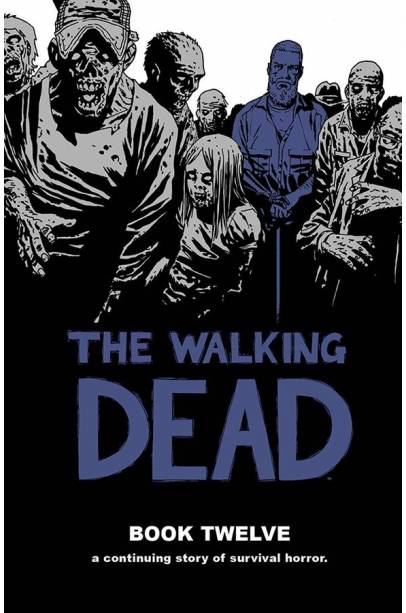 WALKING DEAD HC VOL 12