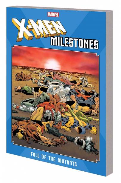 X-MEN MILESTONES TP FALL OF MUTANTS